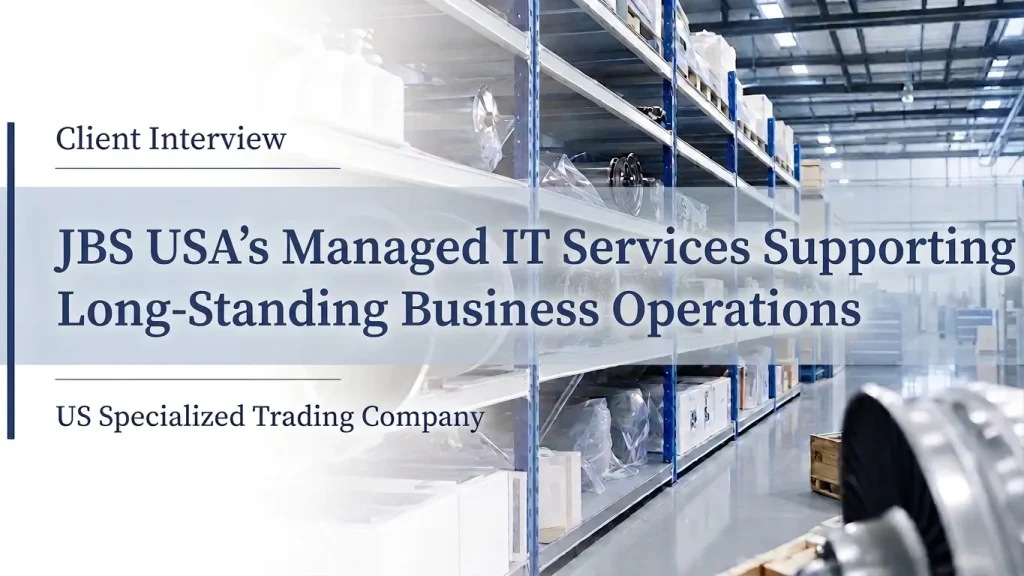 JBS USA’s Managed IT Services Supporting Long-Standing Business Operations